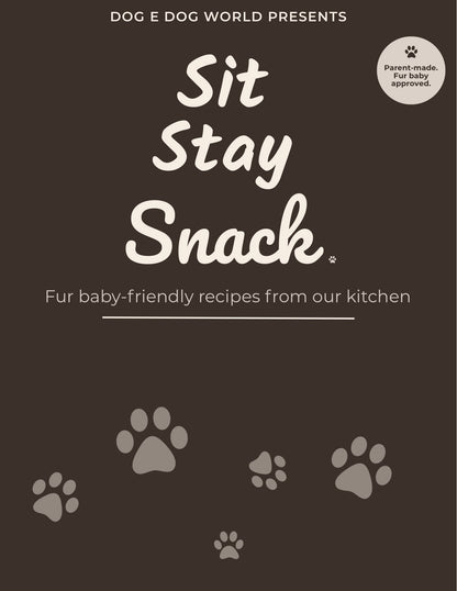 Sit. Stay. Snack. – Healthy Pet Snack Recipes (Digital E-Book)